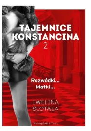 tajemnice-konstancina-rozwodki-matki-ewelina-slotala
