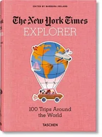 nyt-explorer-100-trips-around-the-world-praca-zbiorowa
