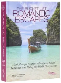 the-bucket-list-romantic-escapes-1000-ideas-for-couples-adventures-lovers