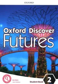 oxford-discover-futures-2-podrecznik-ben-wetz-jayne-wildman-and-fiona-beddall