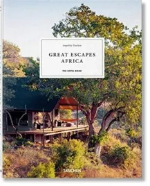 great-escapes-africa-the-hotel-book-2019-edition-angelika-taschen