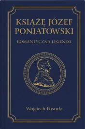 ksiaze-jozef-poniatowski-romantyczna-legenda-wojciech-postula