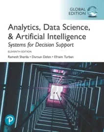 analytics-data-science-and-artificial-intelligence-systems-for-decision-support-global-edition-dursun-delen-efraim-turban-ramesh-sharda