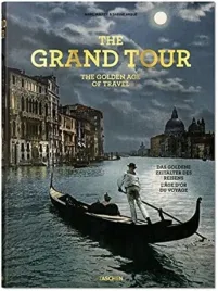 the-grand-tour-the-golden-age-of-travel-2021-sabine-arque