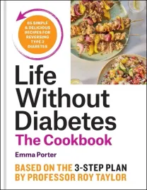 the-life-without-diabetes-cookbook-85-simple-and-delicious-recipes-for-reversing-type-2-diabetes-emma-porter