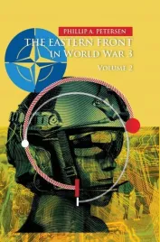 the-eastern-front-in-world-war-3-volume-2-phillip-a-petersen