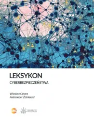 leksykon-cyberbezpieczenstwa-aleksander-zolnierski-wieslaw-cetera