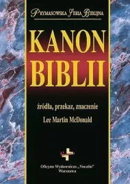 kanon-biblii-zrodla-przekaz-znaczenie-wydanie-2-poprawione-lee-martin-mcdonald