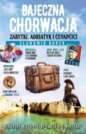 bajeczna-chorwacja-zabytki-adriatyk-i-cevapcici