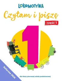 lokomotywa-1-czytam-i-pisze-cwiczenia-cz-1-w-2026-praca-zbiorowa