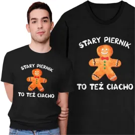 koszulka-swiateczna-t-shirt-na-swieta-stary-piernik-to-tez-ciacho