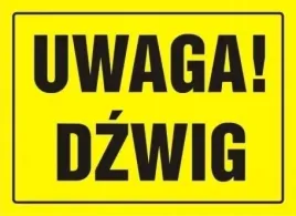 tablica-budowlana-uwaga-dzwig-24-x-33-cm-pcv
