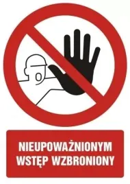 znak-nieupowaznionym-wstep-wzbroniony-105-x-148-cm-pcv