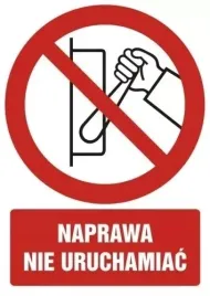 znak-naprawa-nie-uruchamiac-21-x-297-cm-pcv