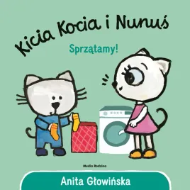 kicia-kocia-i-nunus-sprzatamy-pierwsza-ksiazeczka-o-codziennych-obowiazkach