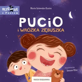 pucio-i-wrozka-zebuszka-ciepla-opowiesc-o-pierwszych-doroslych-zebach