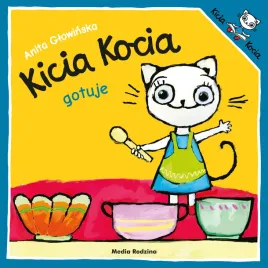 kicia-kocia-gotuje-ciepla-opowiesc-o-gotowaniu-i-bezpieczenstwie-w-kuchni