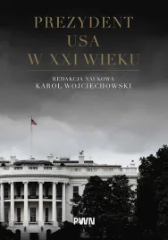 prezydent-usa-w-xxi-wieku-karol-wojciechowski