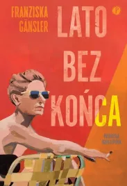 lato-bez-konca-franziska-gansler
