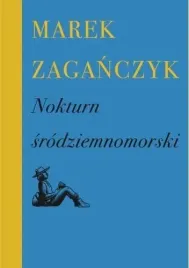 nokturn-srodziemnomorski-marek-zaganczyk