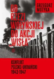 od-rzezi-wolynskiej-do-akcji-wisla