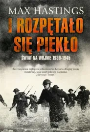 i-rozpetalo-sie-pieklo-swiat-na-wojnie-1939-1945