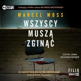 wszyscy-musza-zginac-audiobook-marcel-moss