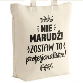 torba-bawelniana-premium-prezent-na-dzien-kobiet-nie-marudz-upominek