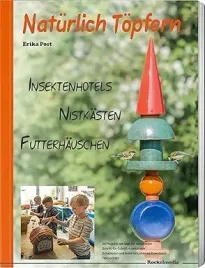 ksiazka-naturlich-topfern-insektenhotels-nistkasten-futterhauschen
