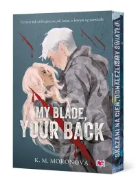 my-blade-your-back-barwione-brzegi