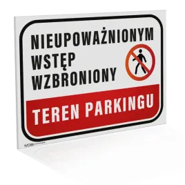 tabliczka-teren-parkingu-nieupowaznionym-wstep-wzbroniony-or-42x30-cm-or