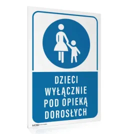 tabliczka-dzieci-wylacznie-pod-opieka-doroslych-20x30