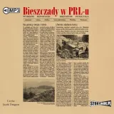 cd-mp3-bieszczady-w-prl-u-wybrane-reportaze-tytul-bieszczady-w-prl-u-wybrane-reportaze