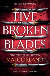 piec-peknietych-ostrzy-five-broken-blades-tom-1