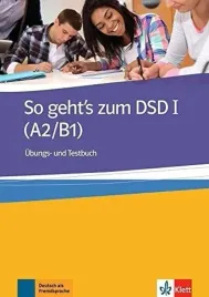 so-geht-s-zum-dsd-a2-b1-i-ubungsbuch-test