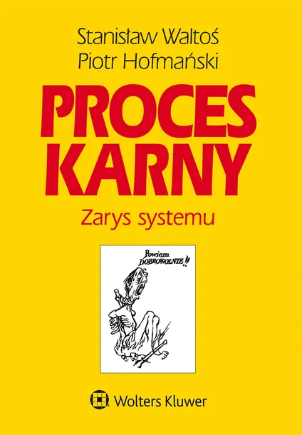 proces-karny-zarys-systemu-wyd-2023-stan-nowy