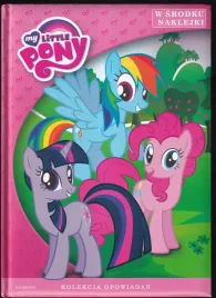 my-little-pony-kolekcja-opowiadan-praca-zbiorowa-ksiazka-dla-dzieci