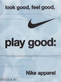 look-good-feel-good-play-good-nike-apparel