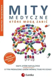 mity-medyczne-ktore-moga-zabic-fakty-ktore-ratuja-zycie-wyd-2022