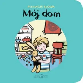 moj-dom-pierwsze-slowa