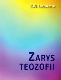 zarys-teozofii-inteligentna-teoria-wszechswiata-c-w-leadbeater-autor-w-opisie