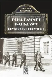 kryminalne-opowiesci-echa-dawnej-warszawy-tom-4