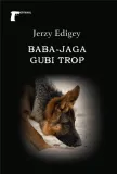 baba-jaga-gubi-trop-powiesc-kryminalna-ltw-210-stron-autor-w-opisie