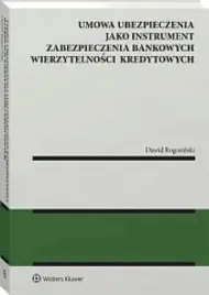 ubezpieczenie-jako-instrument-zabezpieczenia-bankowych-wierzytelnosci-kredy