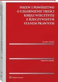 pozew-i-powodztwo-o-uzgodnienie-tresci-ksiegi-wieczystej-z-rzeczywistym-sta