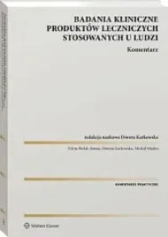badania-kliniczne-produktow-leczniczych-stosowanych-u-ludzi-komentarz