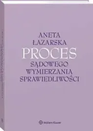 proces-sadowego-wymierzania-sprawiedliwosci