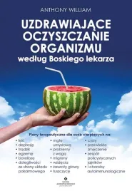 uzdrawiajace-oczyszczanie-organizmu-wg-boskiego-anthony-william