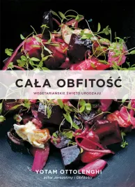 cala-obfitosc-wegetarianskie-swieto-urodzaju-yotam-ottolenghi