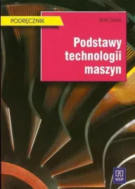 podstawy-technologii-maszyn-jozef-zawora